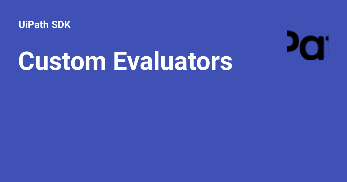 Custom Evaluators - UiPath SDK
